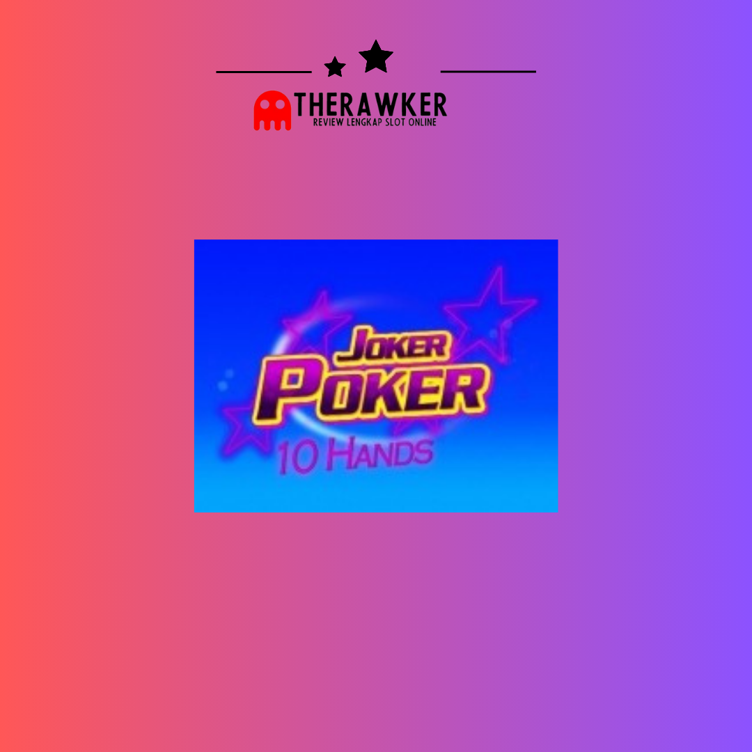 Game Slot Online Joker Poker 10 Hand oleh Habanero