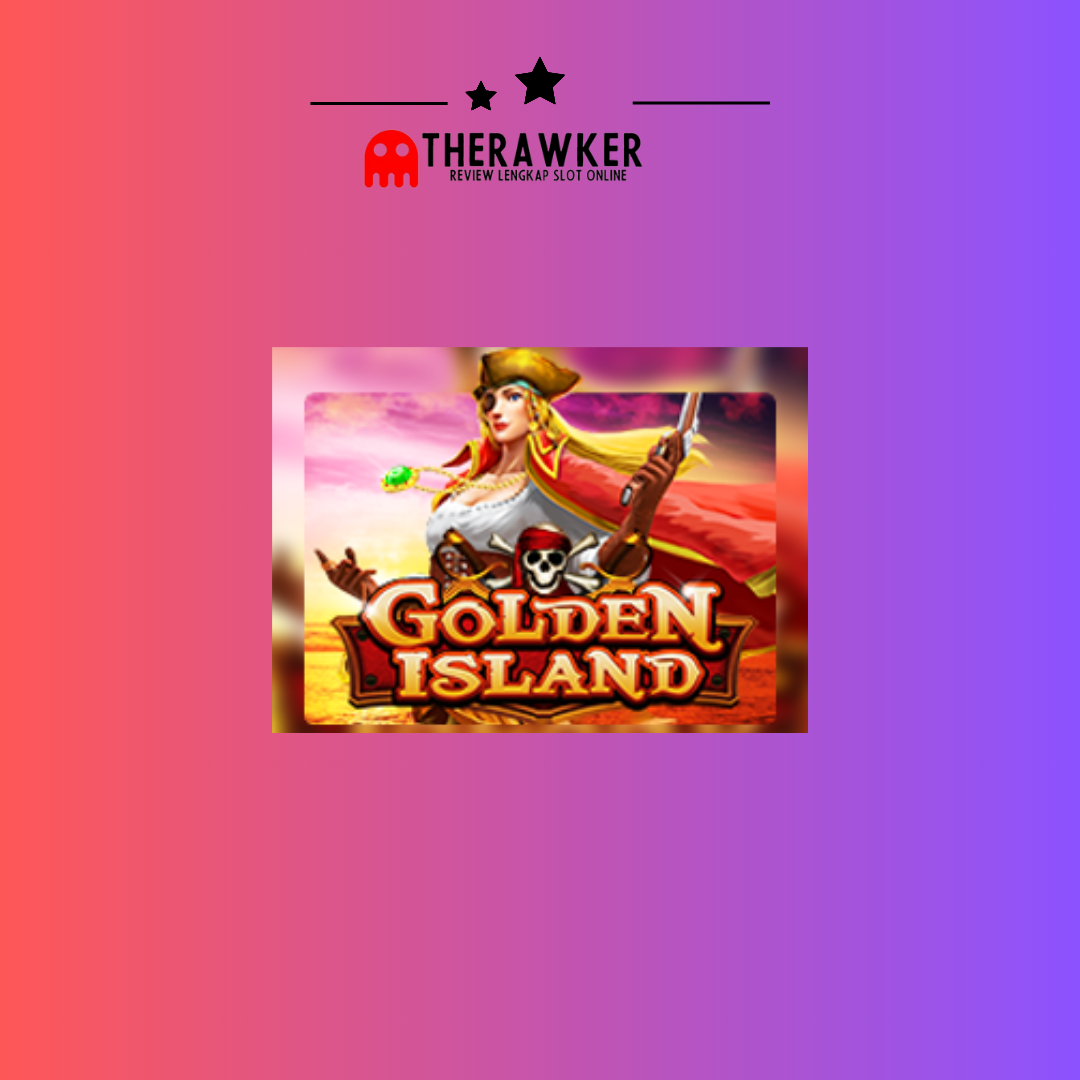 Mengulas Game Slot Online Golden Island oleh Joker Gaming