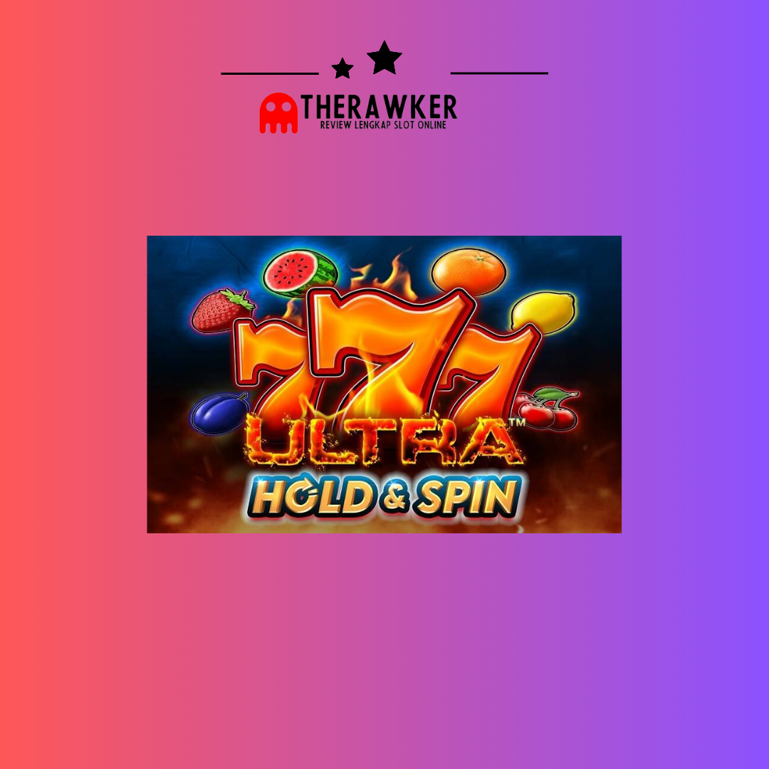 Game Slot Online “Ultra Hold and Spin” dari Pragmatic Play