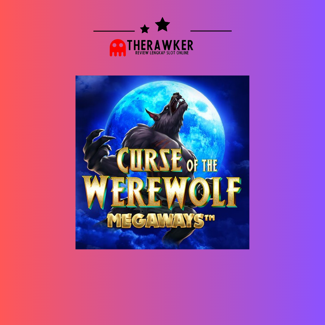 Slot Online “Curse of the Werewolf Megaways” dari Pragmatic Play