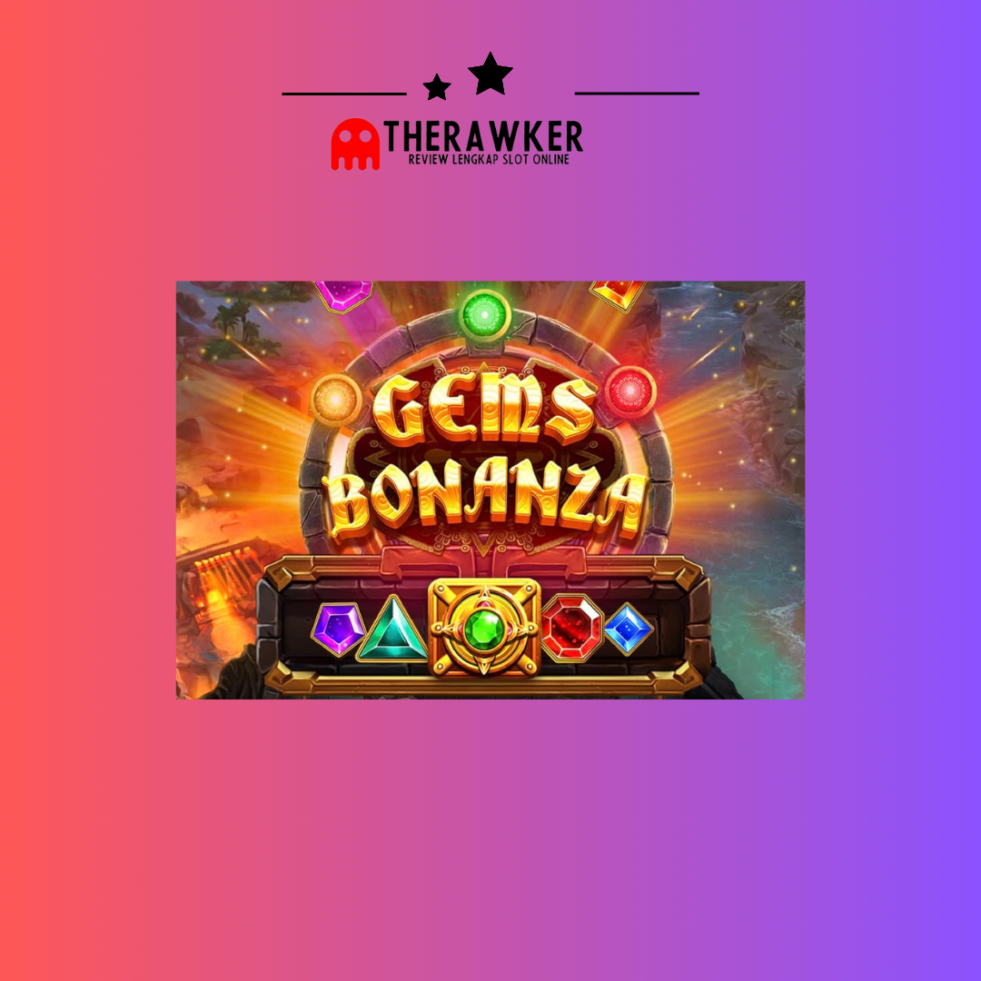 Game Slot Online “Gems Bonanza” di Pragmatic Play