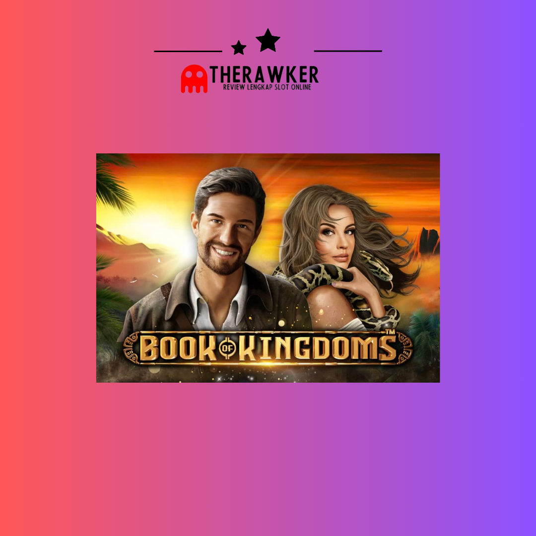 Game Slot Online “Book of Kingdoms” di Pragmatic Play
