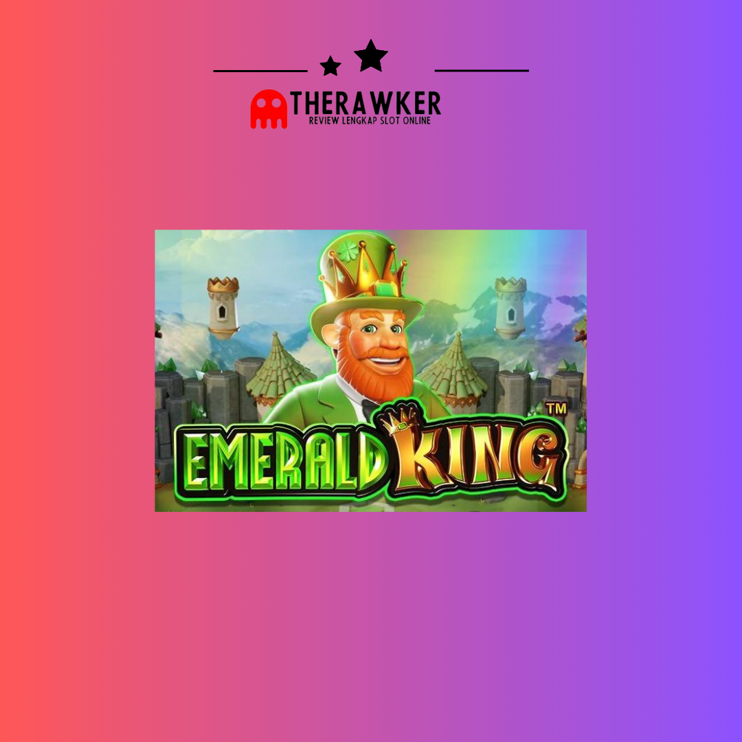Game Slot Online “Emerald King” di Pragmatic Play
