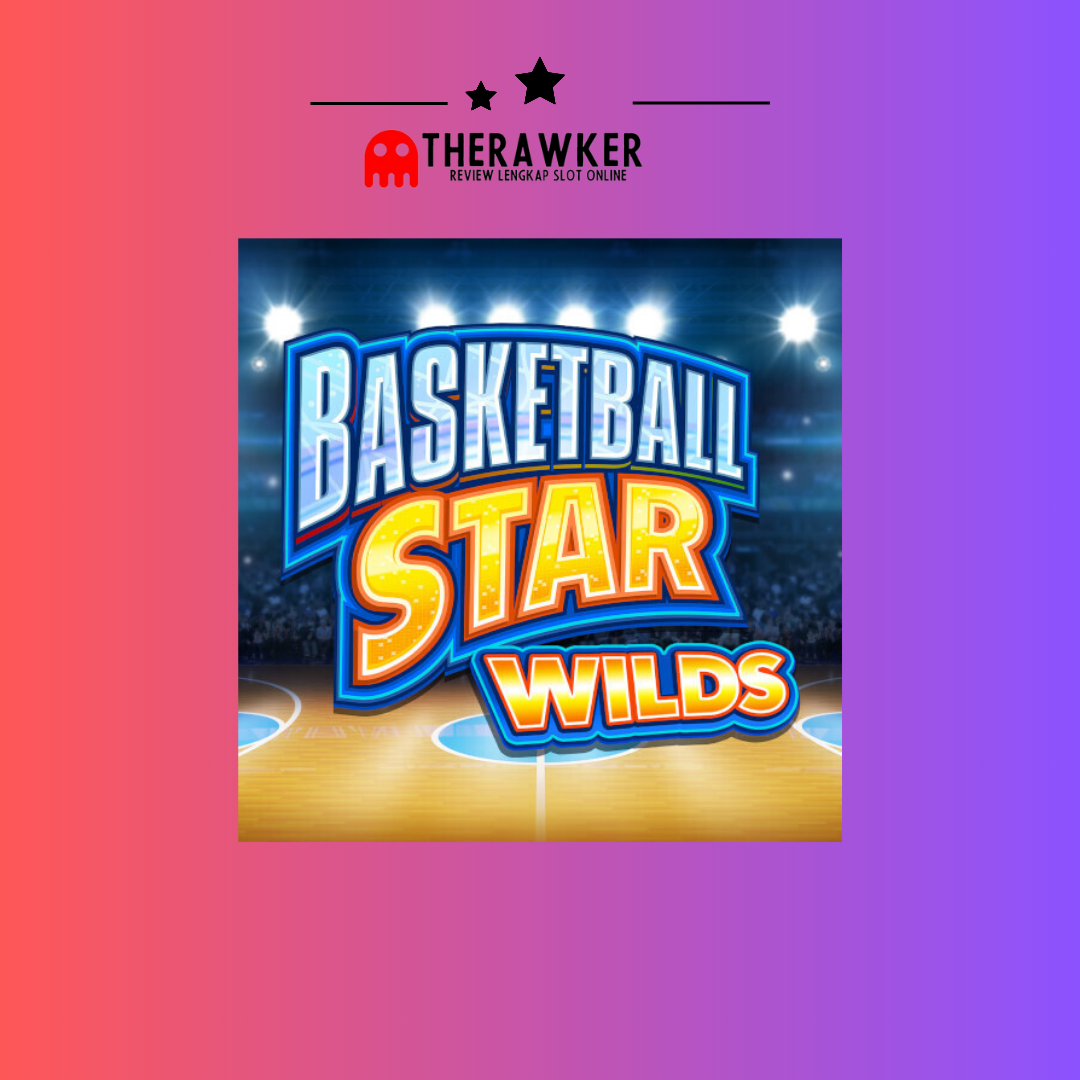Lapangan: Slot Online “Basketball Star Wilds” dari Microgaming