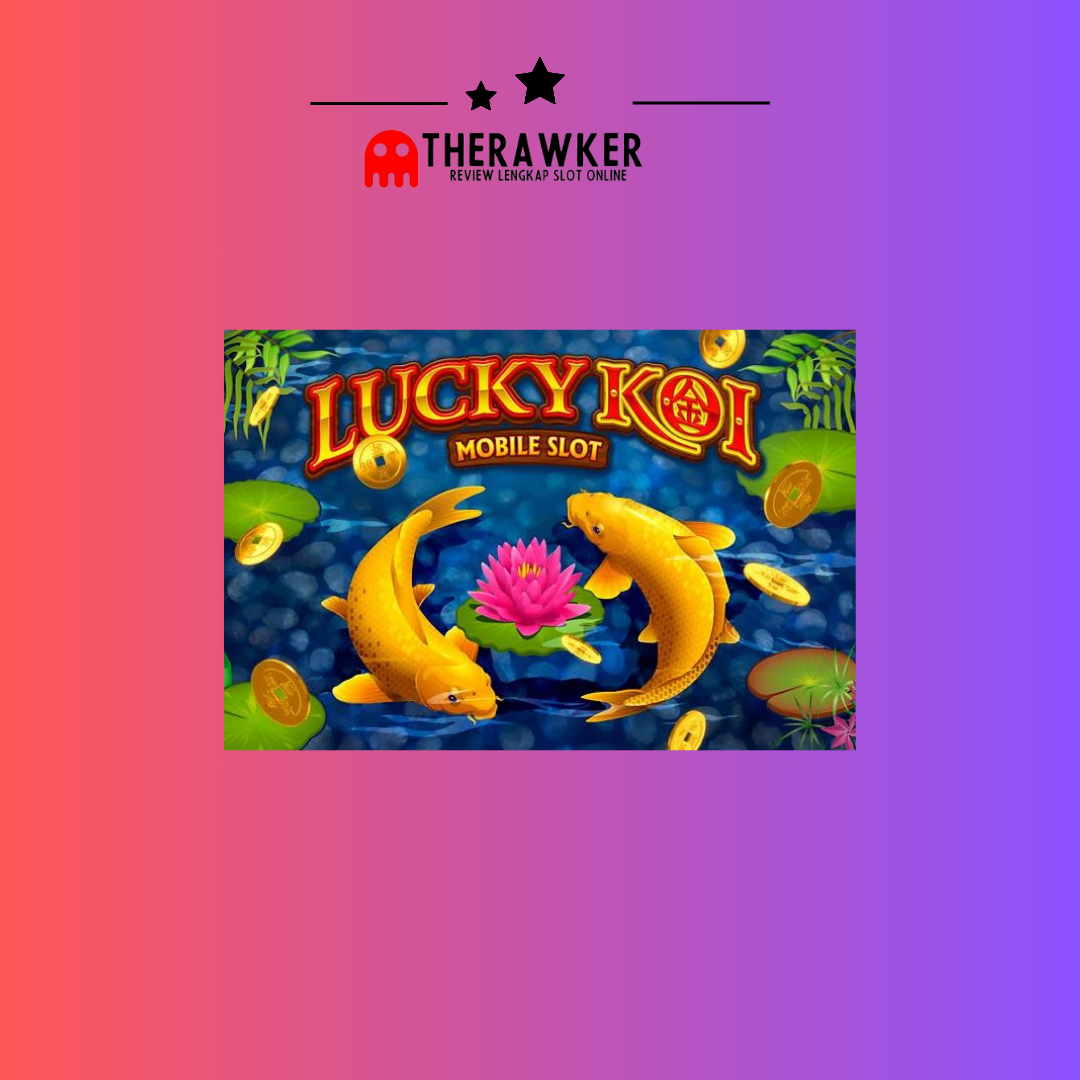 Mengarungi Keberuntungan dengan “Lucky Koi” oleh Microgaming