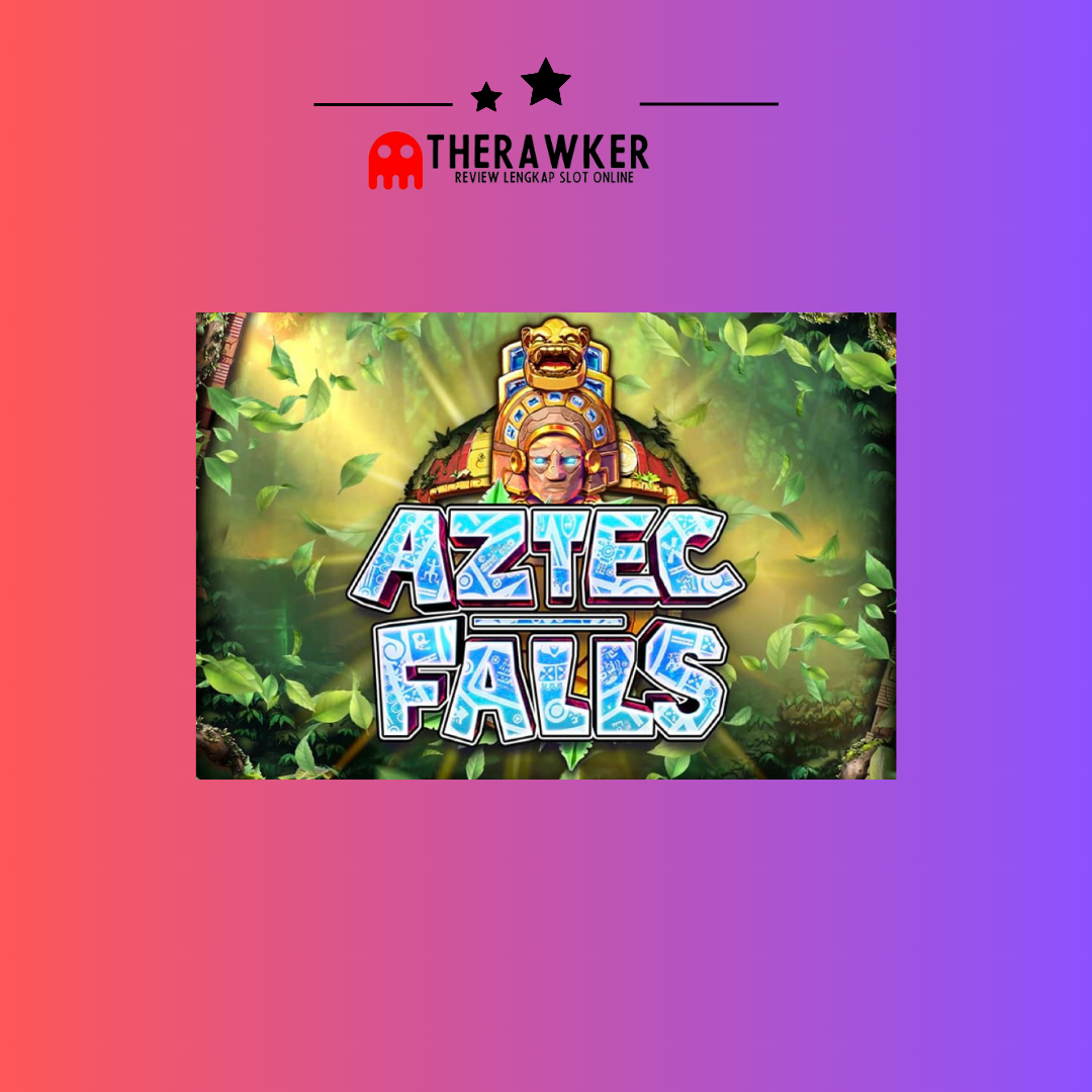 Aztec Falls: Dunia Misteri Aztec di Slot Online Microgaming