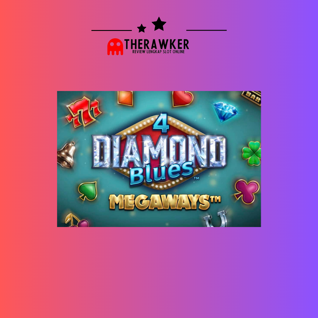 4 Diamond Blues Megaways: Game Slot Online Microgaming