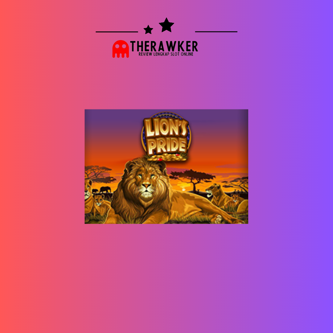 Keberanian Sang Singa, “Lion’s Pride”: Slot Online Microgaming