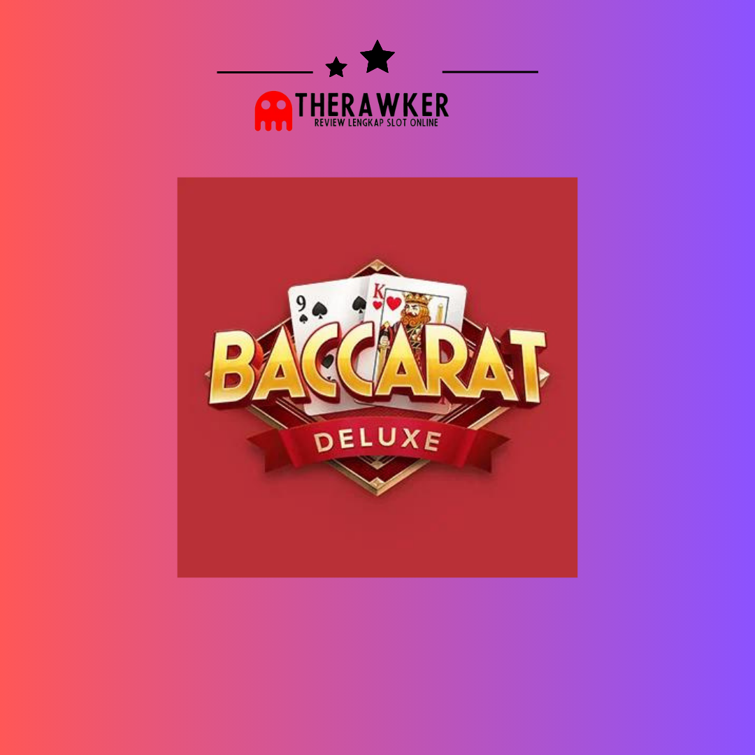 Elegansi Baccarat dengan “Baccarat Deluxe” oleh PG Soft