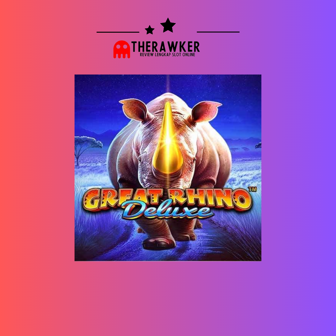 Game Slot Online “Great Rhino Deluxe” dari Pragmatic Play