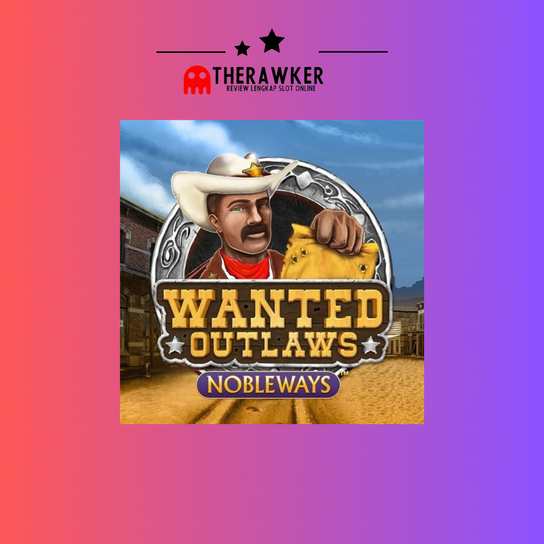Keadilan di “Wanted Outlaws”: Slot Online Seru dari Microgaming